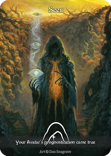 Seer — Your Avatar’s prognostication came true — illustrated by Dan Seagrave